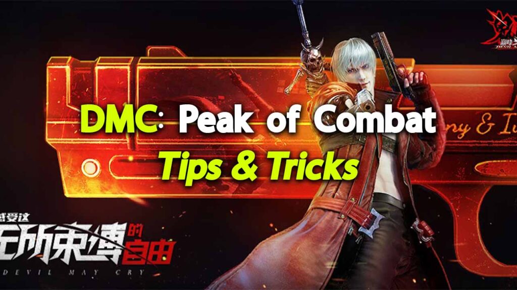 DMC Peak of Combat Tips and tricks