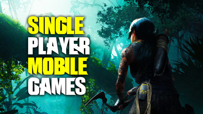 Single Player mobile games